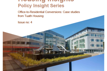 Policy Insight Series Issue 4 - Office-to-Residential Conversions: Case studies from Tuath Housing